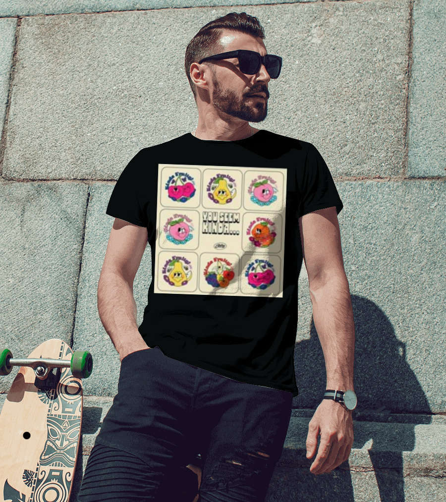 Kinda Fruity Cherry Pear Peach Cute Faces Vibes You Seem Kinda T-Shirt