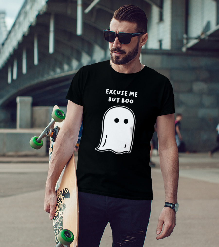 Excuse Me But Boo Ghost T-Shirt