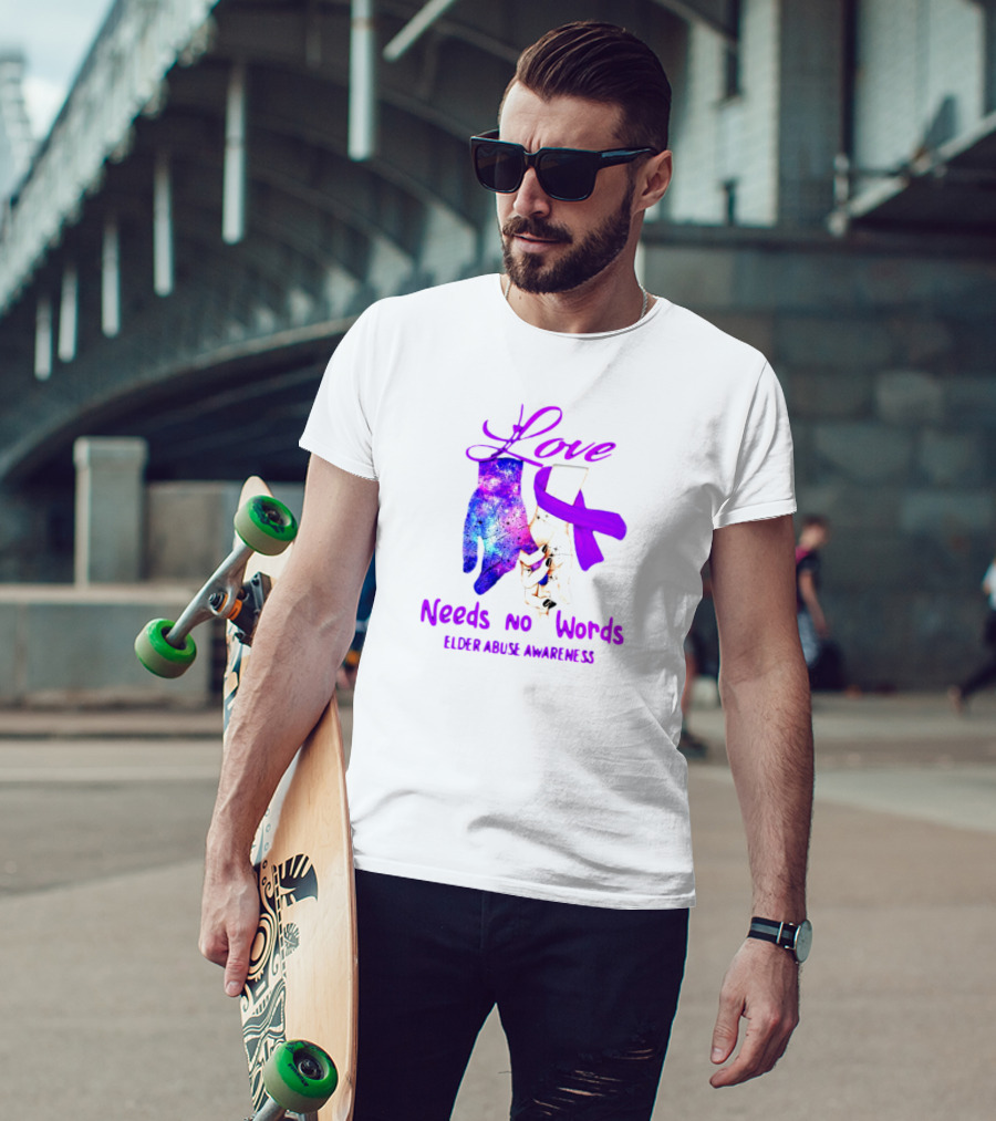 Love Needs No Words Elder Abuse Awareness Galaxy Hand And Purple T-Shirt