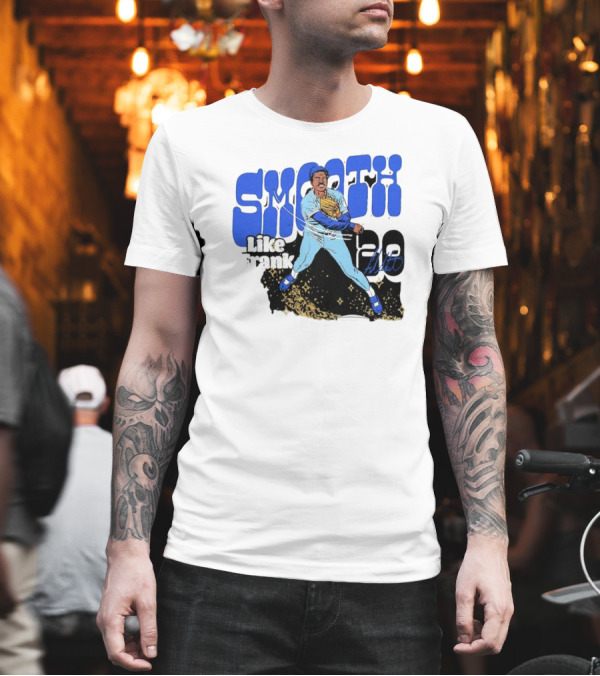 Smooth Like Frank 20 Signature Baseball Player T-Shirt Smooth Like Frank 20 Signature Baseball Player T-Shirt