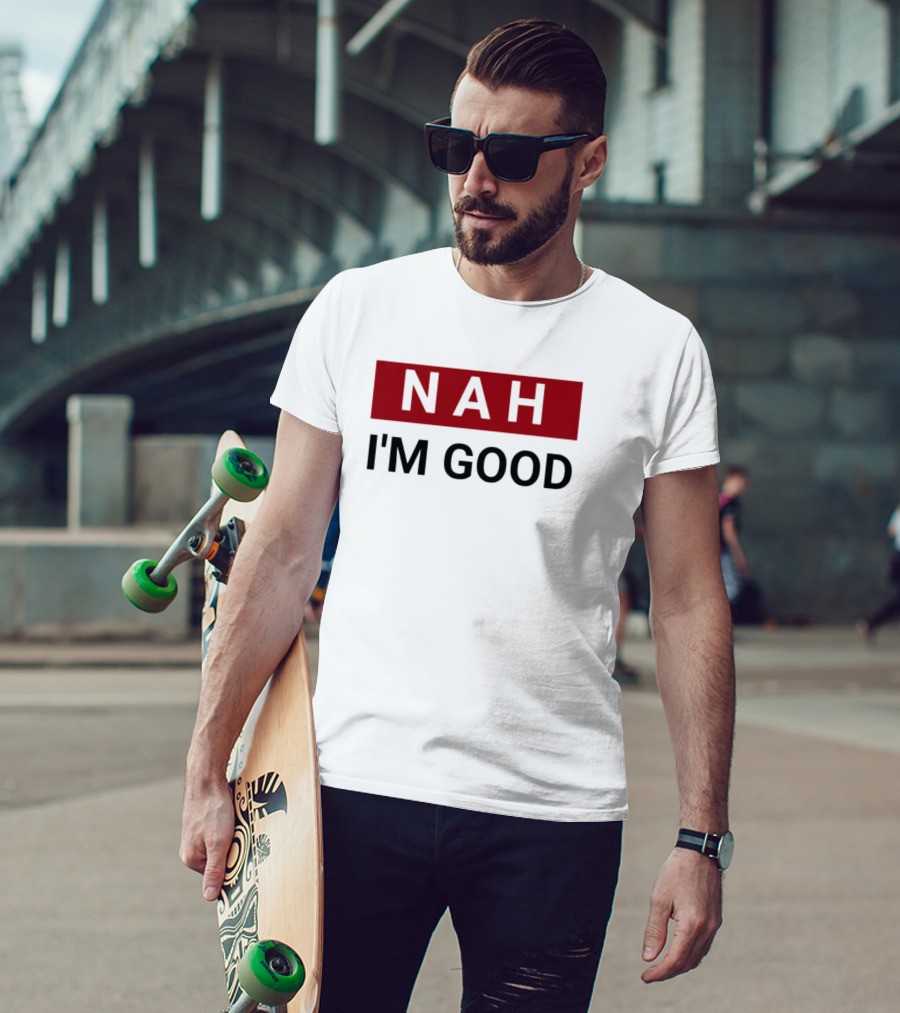 NAH I’m Good Bold Red T-Shirt