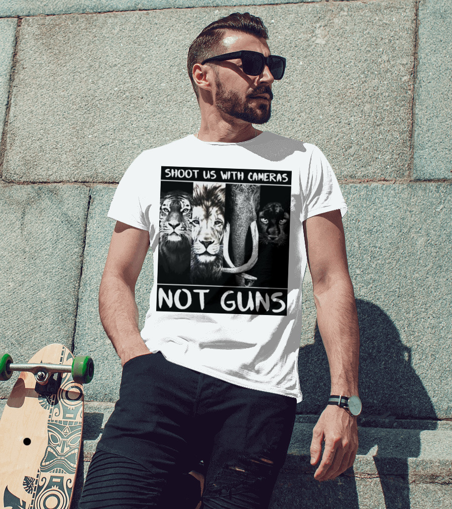SHOOT US WITH CAMERAS NOT GUNS Tiger Lion Elephant Panther T-Shirt