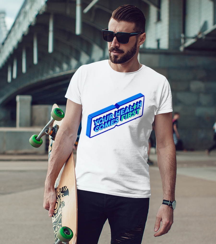 Your Health Comes First Prioritize Fitness Prioritize Sport T-Shirt