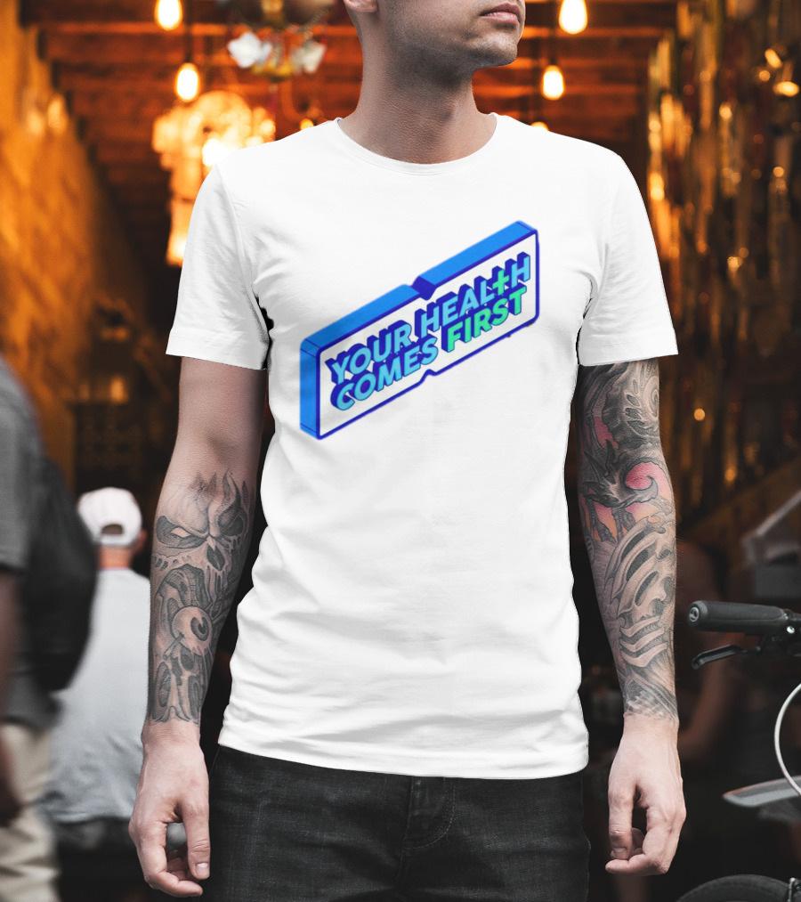 Your Health Comes First Prioritize Fitness Prioritize Sport T-Shirt