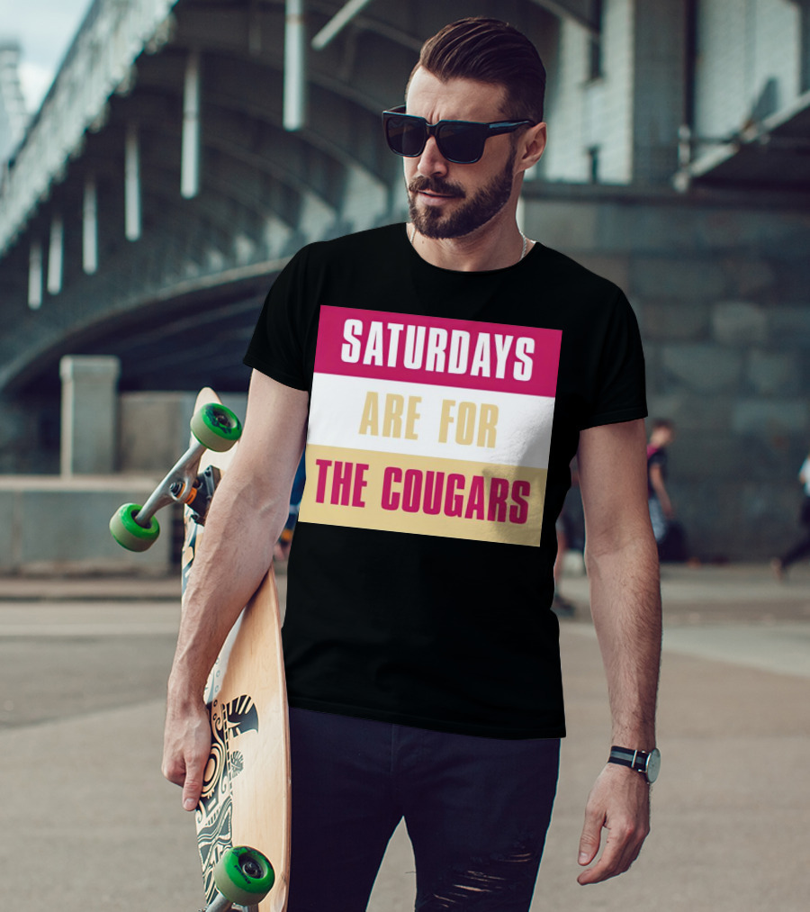 Saturdays Are For The Cougars College Game Day Spirit T-Shirt
