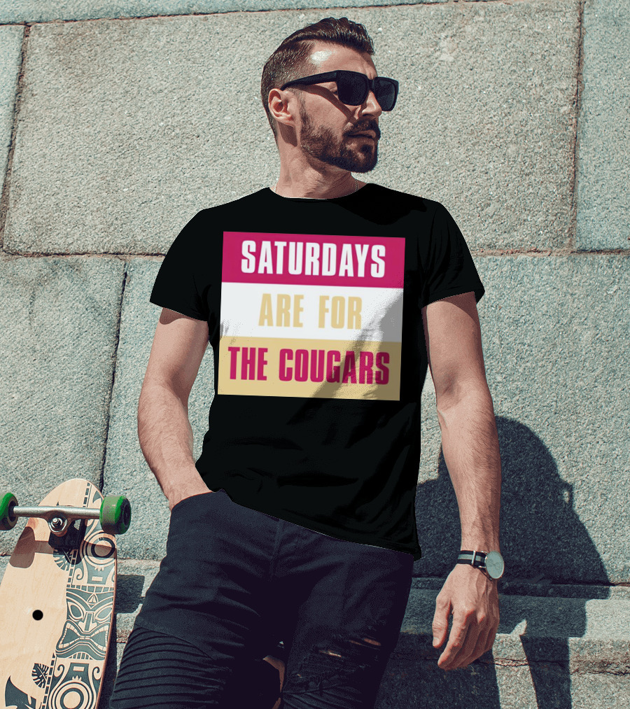 Saturdays Are For The Cougars College Game Day Spirit T-Shirt