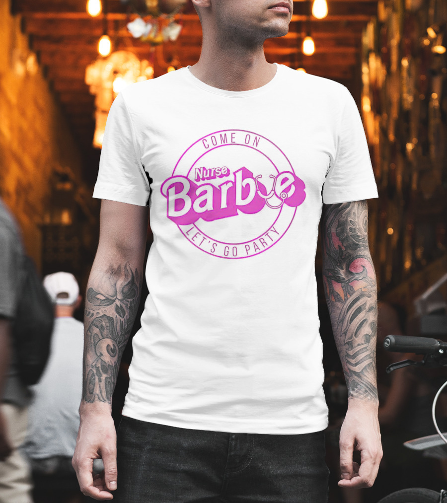 Come On Nurse Barbie Let's Go Party Stethoscope Circle T-Shirt