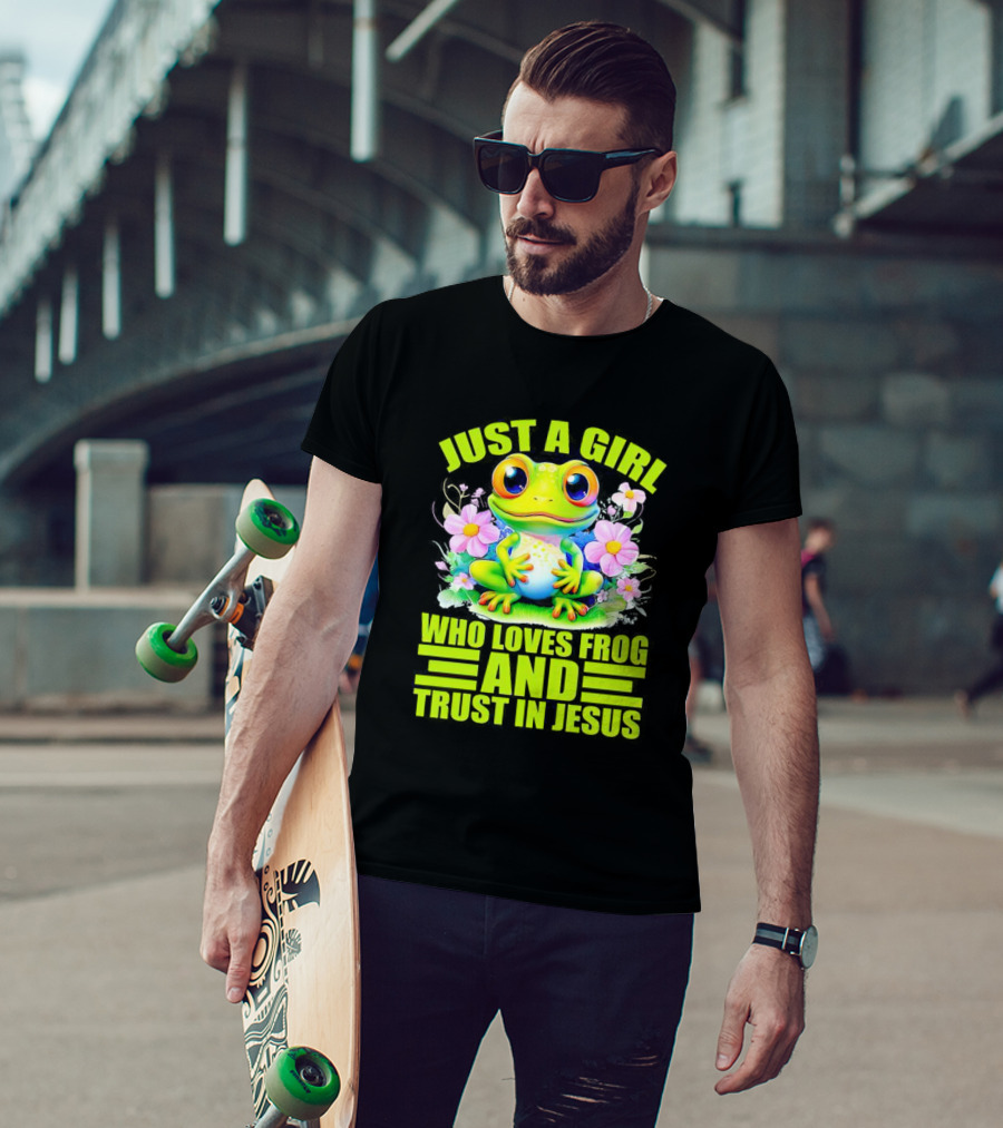 Just A Girl Who Loves Frog And Trust In Jesus With Flowers T-Shirt