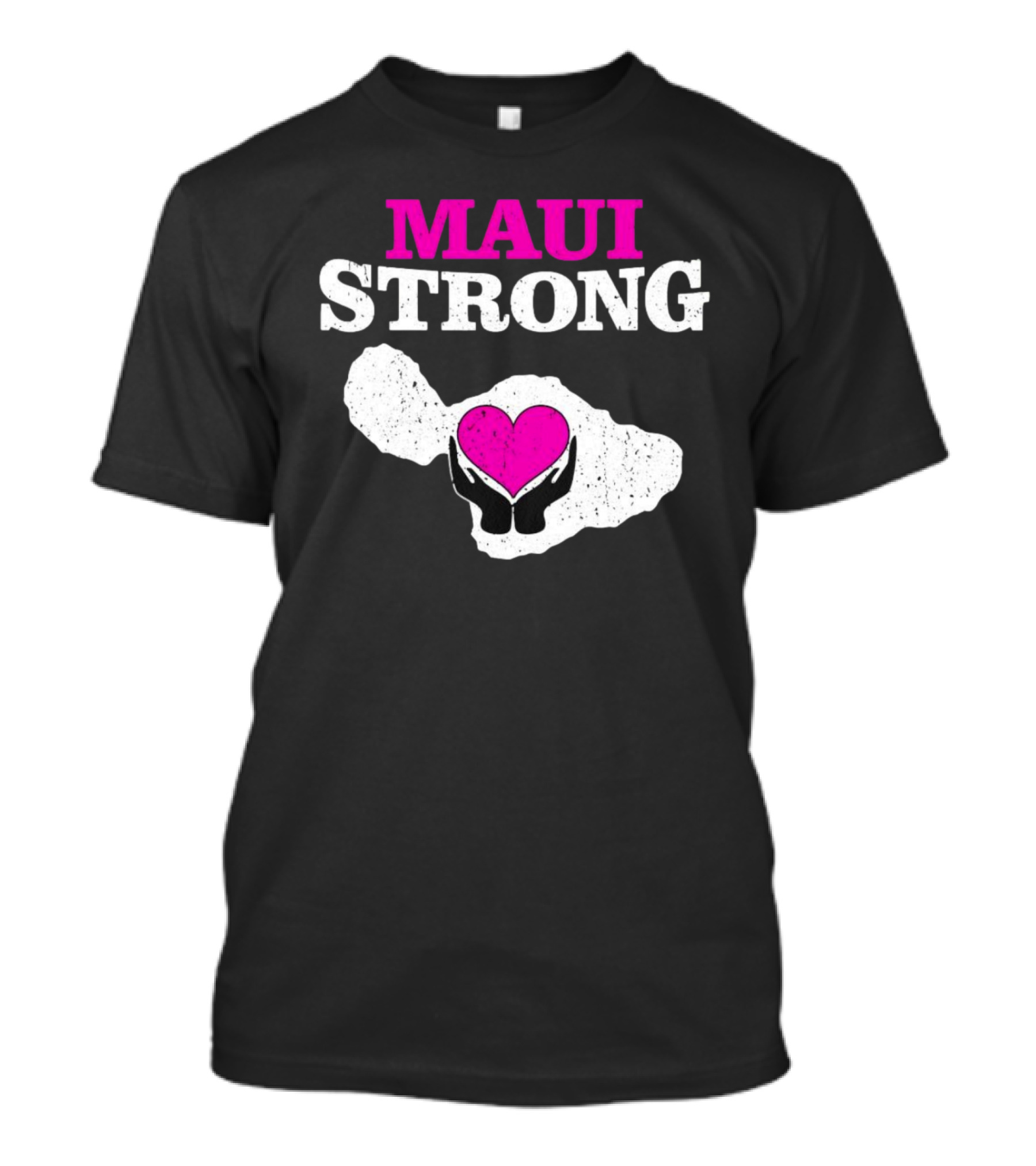 Maui Strong Heart Hands Island Support Survivor Hawaii T-Shirt