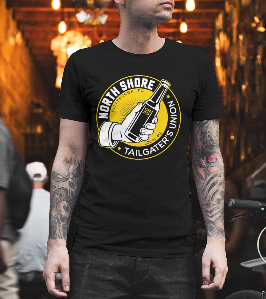 North Shore Tailgater's Union Pittsburgh PA Local 412 Estd 1933 T-Shirt