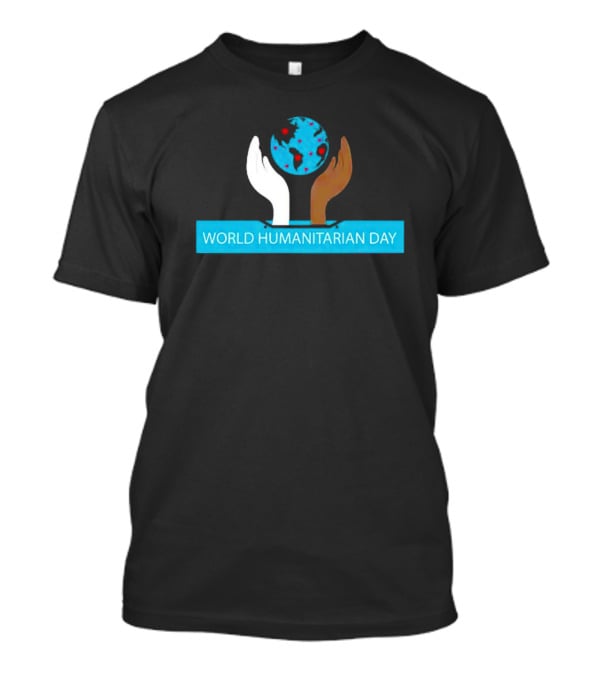 WORLD HUMANITARIAN DAY EARTH HANDS T-Shirt