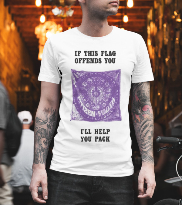 Citizen Youth If This Flag Offends You I'll Help You Pack T-Shirt Citizen Youth If This Flag Offends You I'll Help You Pack T-Shirt