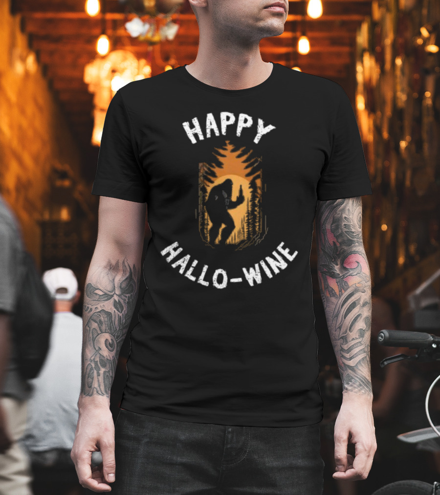Happy Halloween Bigfoot Happy Hallo-Wine T-Shirt
