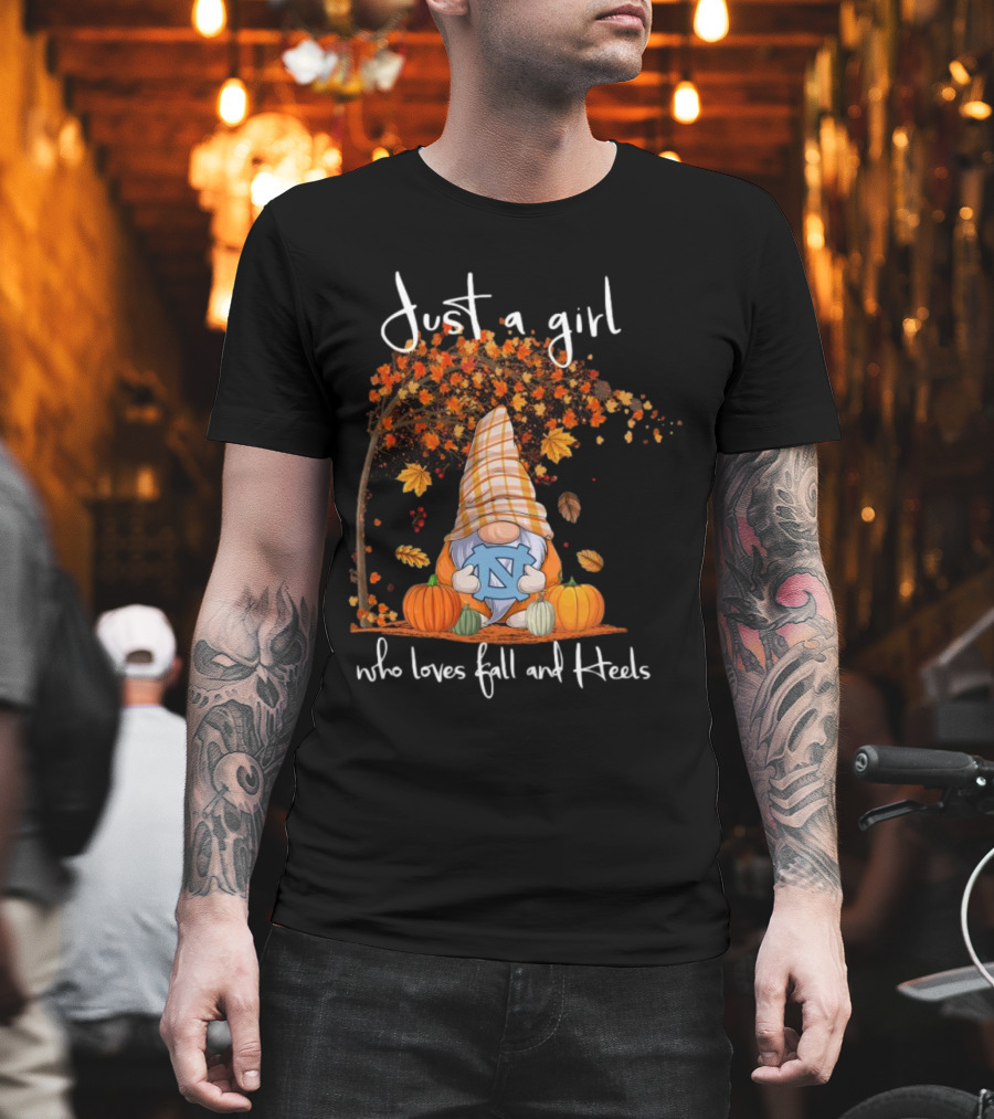 Just A Girl Who Loves Fall And North Carolina Tar Heels Gnome T-Shirt