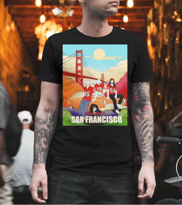 Welcome to San Francisco Golden Gate Bridge Football Players Retro Car T-Shirt Welcome to San Francisco Golden Gate Bridge Football Players Retro Car T-Shirt