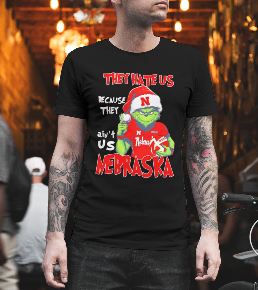 Nebraska Santa Grinch They Hate Us Because They Ain’t Us T-Shirt