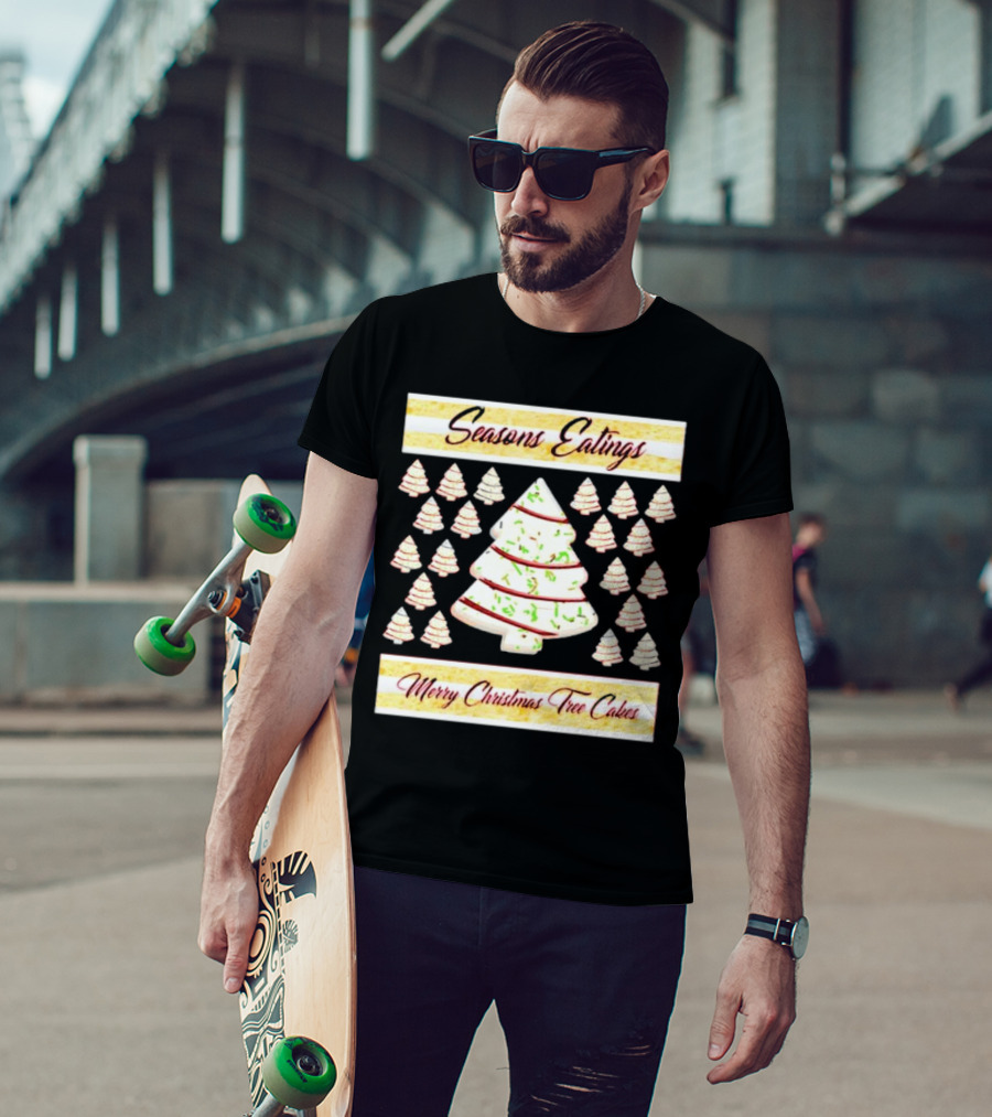 Seasons Eatings Merry Christmas Tree Cakes With Festive Tree T-Shirt