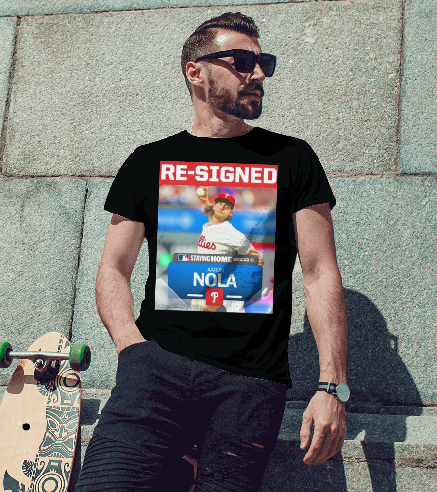 Philadelphia Phillies Aaron Nola Re-Signed Staying Home T-Shirt