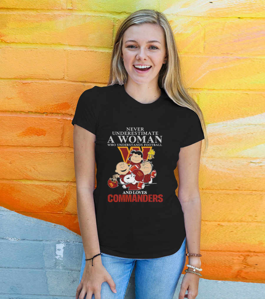 Peanuts Characters Never Underestimate A Woman Who Understands Football And Loves Commanders T-Shirt