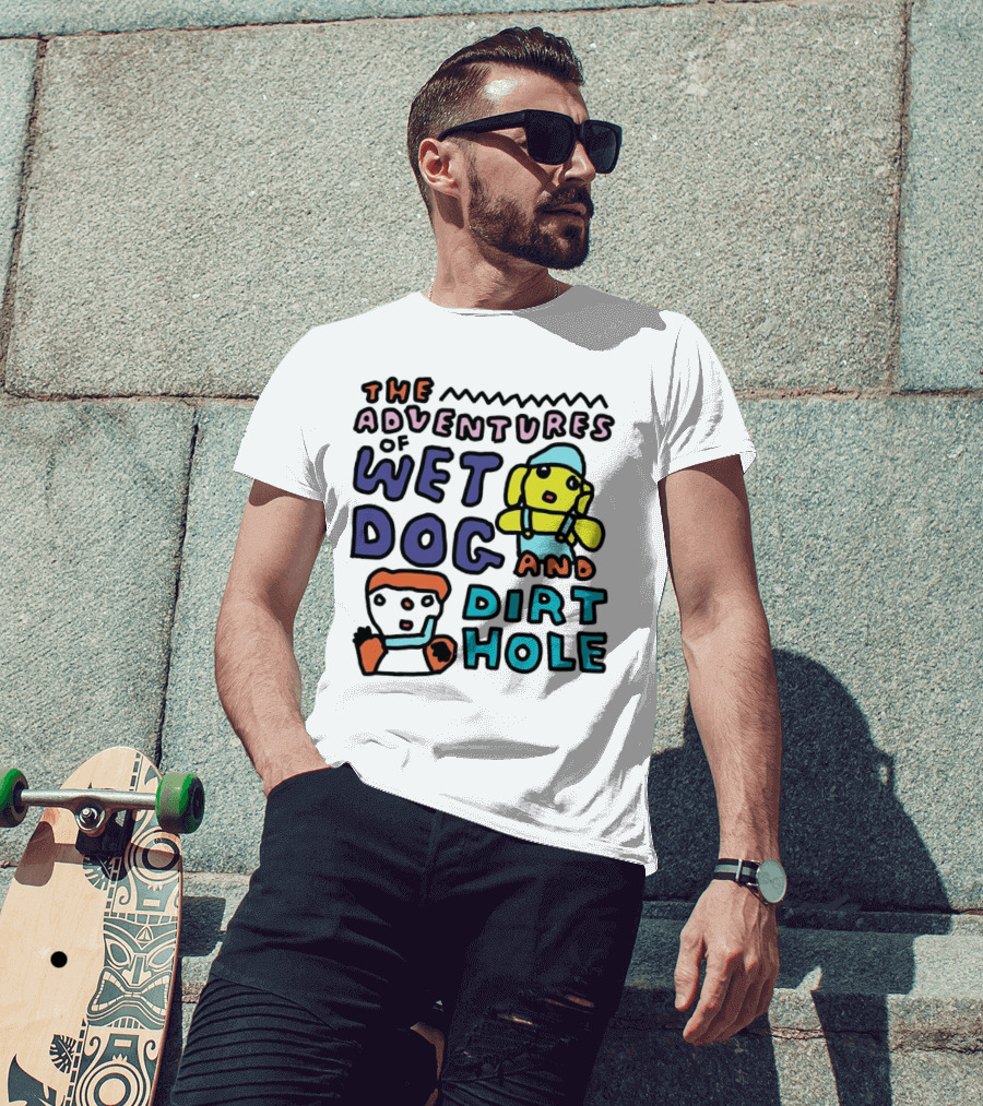 The Adventures Of Wet Dog And Dirt Hole Unique Cartoon Characters T-Shirt
