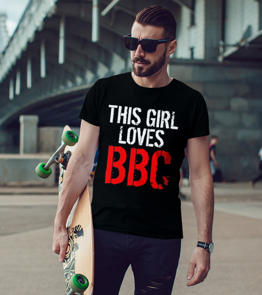 This Girl Loves BBC Text Bold Grunge Red White Contrast T-Shirt