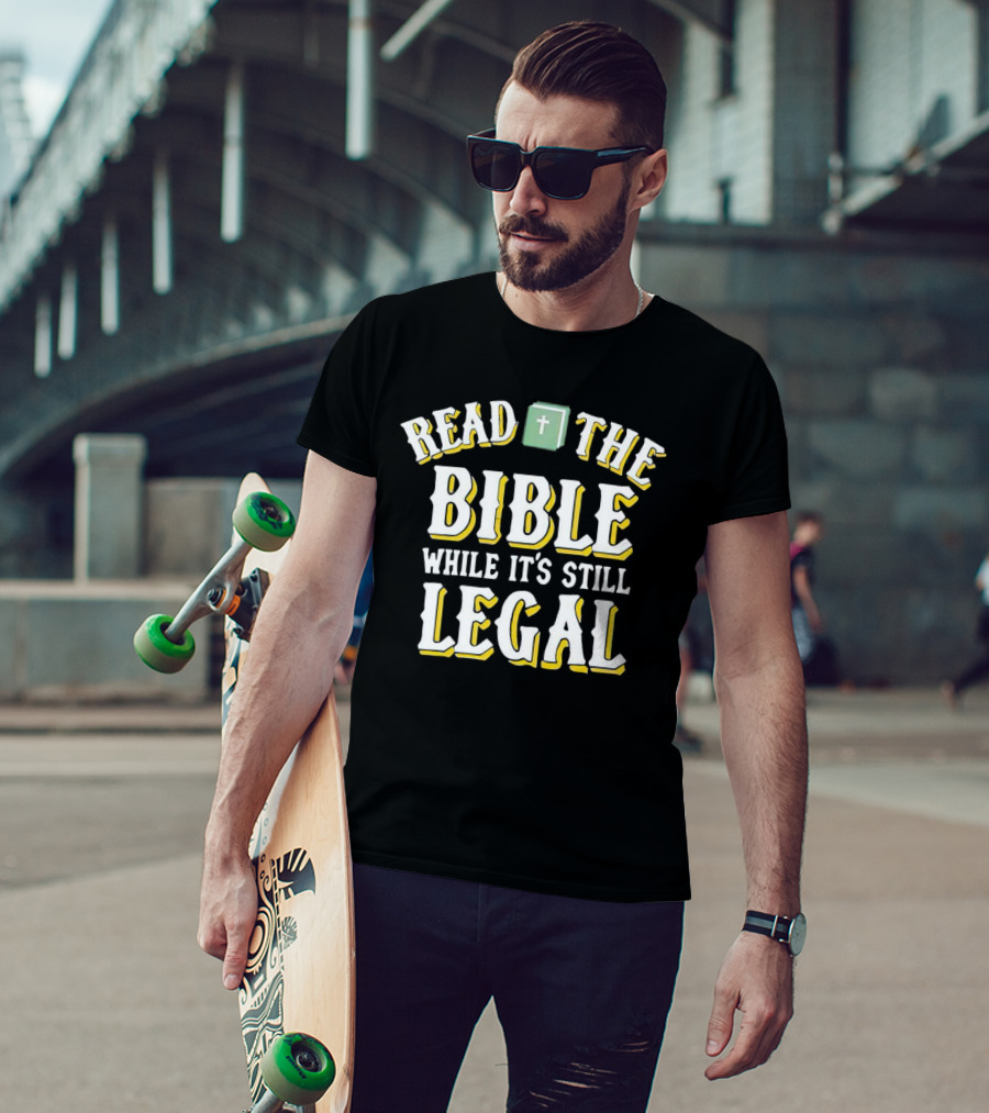 Read The Bible While It’s Still Legal With Iconic Green Bible And Cross T-Shirt