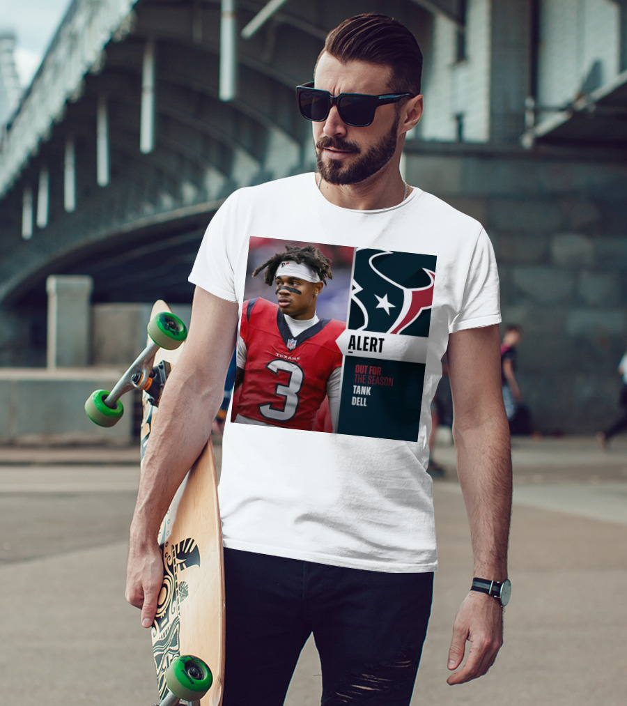Alert Texans Tank Dell Out For The Season T-Shirt