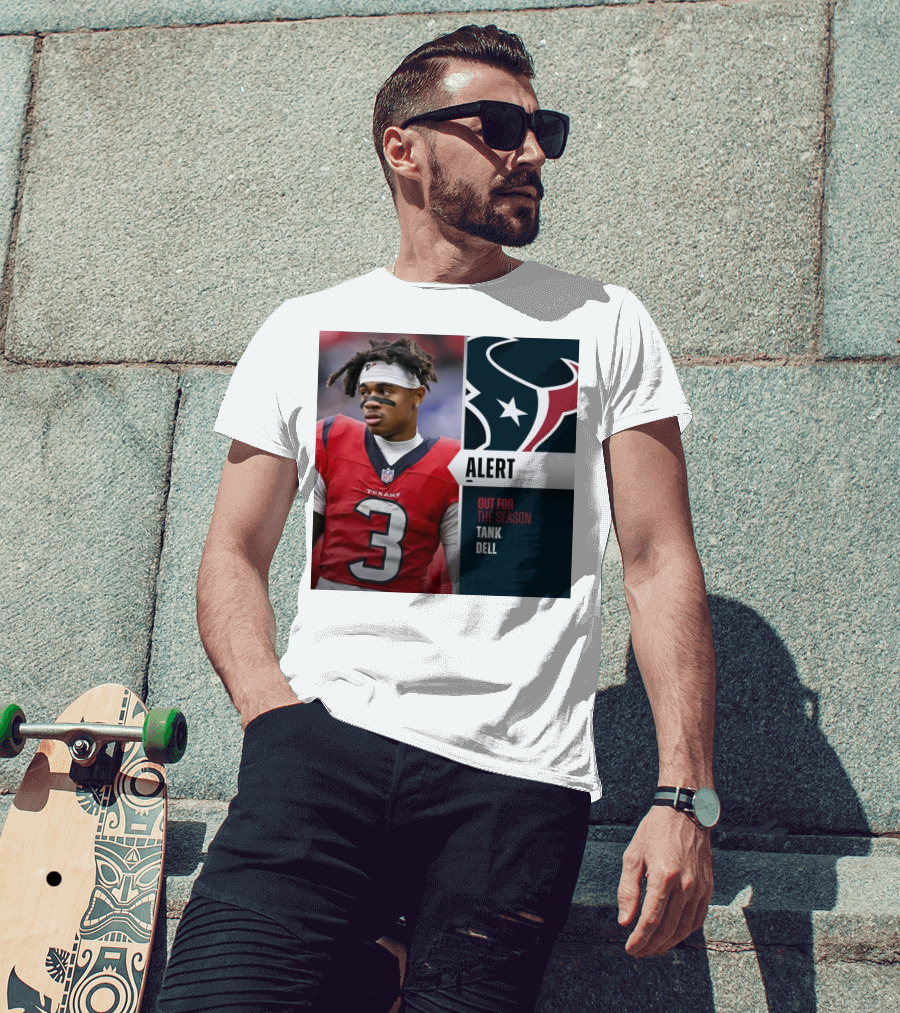 Alert Texans Tank Dell Out For The Season T-Shirt