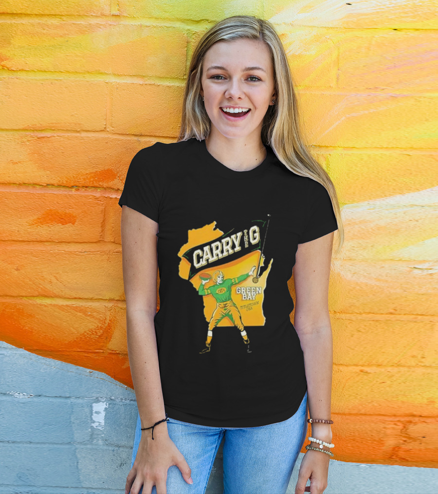 Carry The G Green Bay Titletown USA Football Player Fan T-Shirt