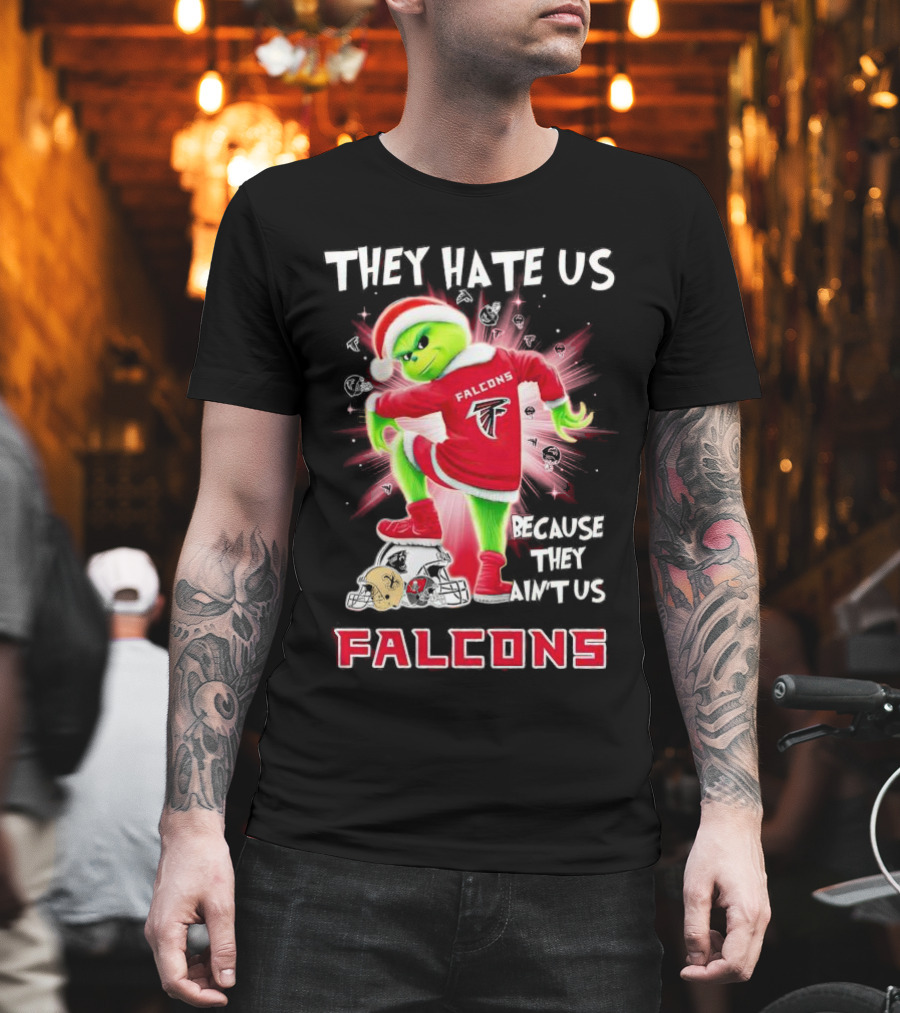 Atlanta Falcons Grinch They Hate Us Because They Ain’t Us T-Shirt
