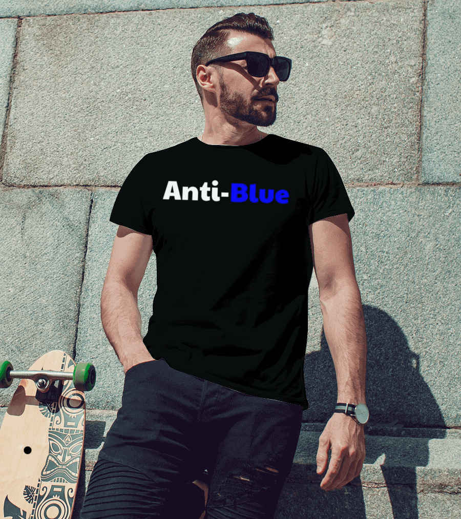 Anti Blue – Anti Corrupt Cops Law Officers Message T-Shirt