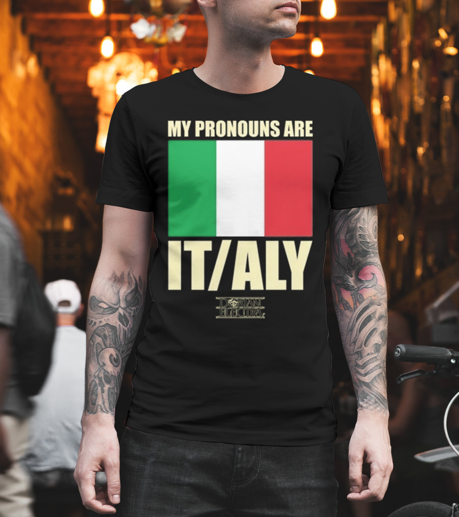 Dorian Electra My Pronouns Are Italy IT/ALY Italian Flag T-Shirt