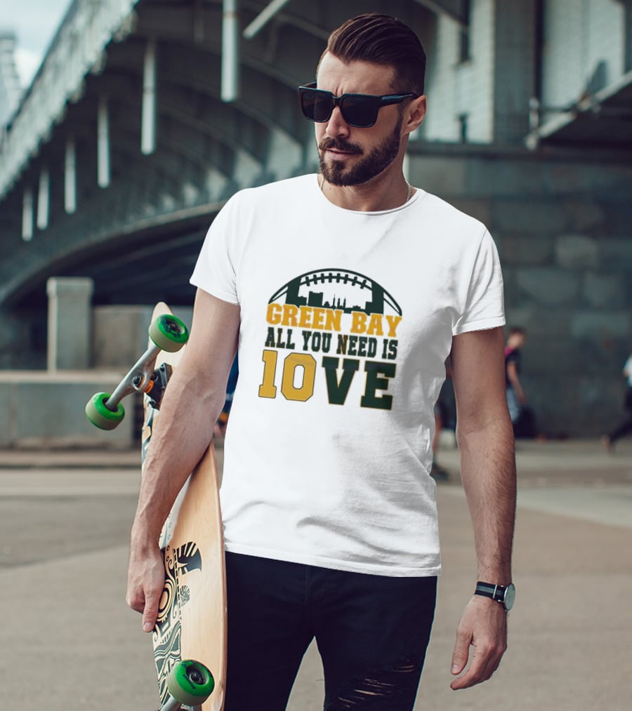 Green Bay All You Need Is 10 Love T-Shirt