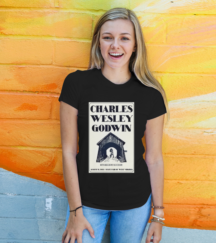 Charles Wesley Godwin With Muscadine Bloodline State Fair Of West Virginia August 11 T-Shirt