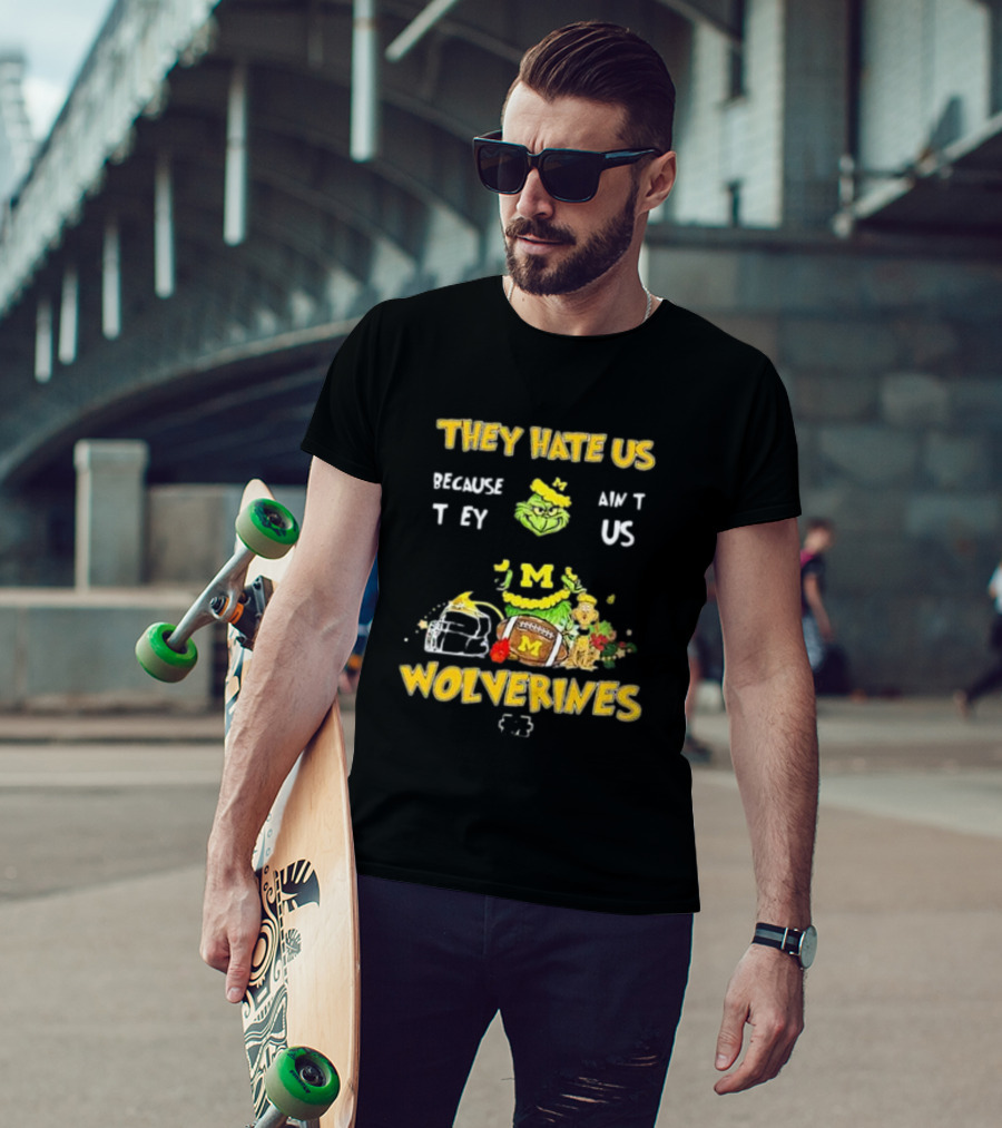 Grinch Michigan Wolverines They Hate Us Because They Ain't Us Christmas Football T-Shirt