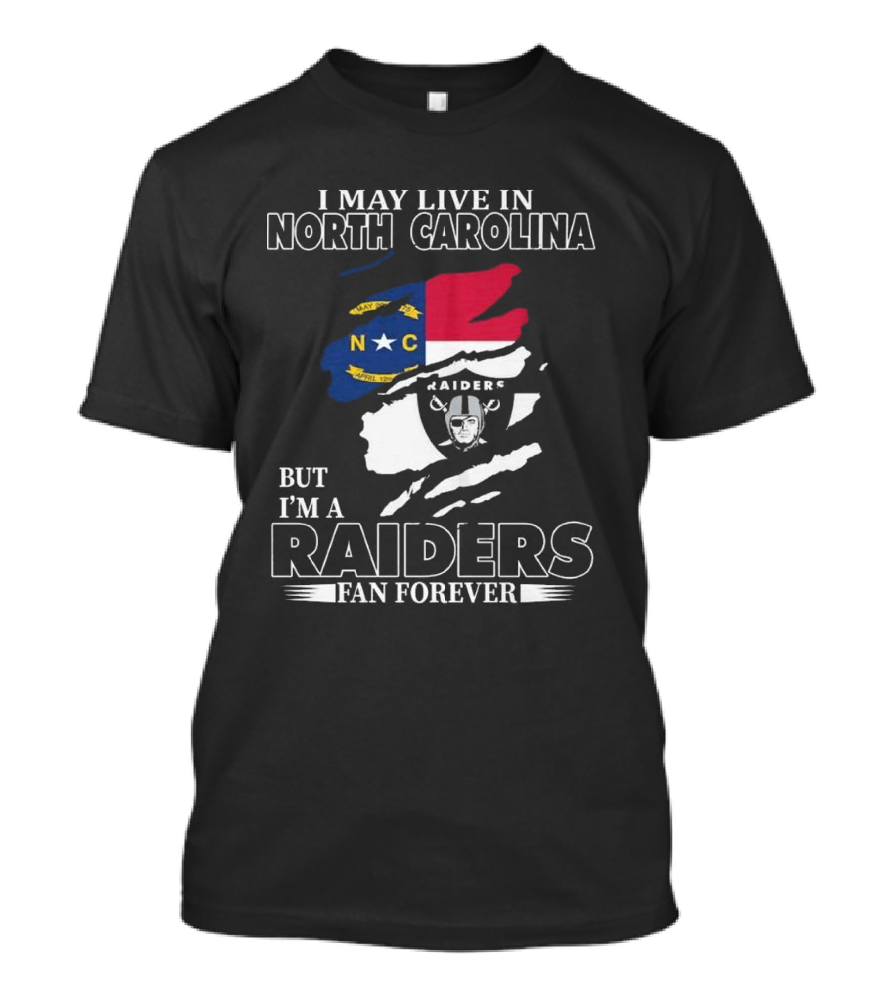 Las Vegas Raiders Loyalty In North Carolina Fan Forever T-Shirt