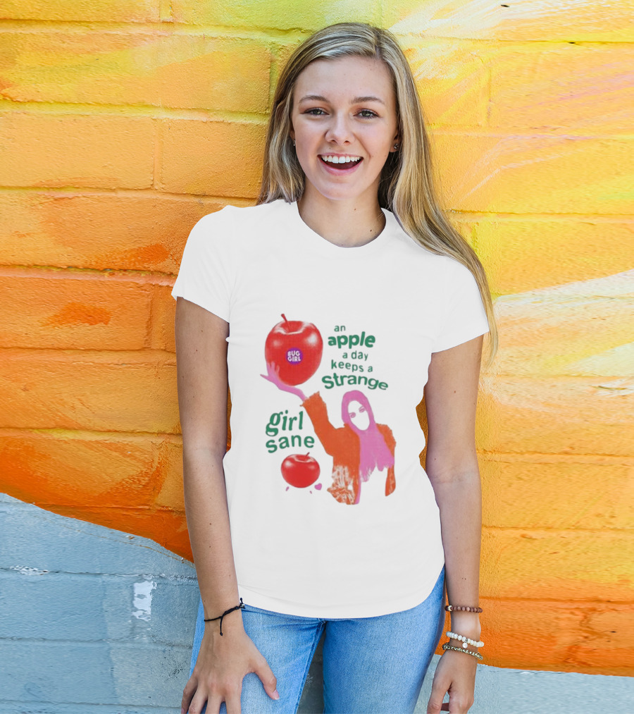 An Apple A Day Keeps A Strange Girl Sane Bug Girl T-Shirt