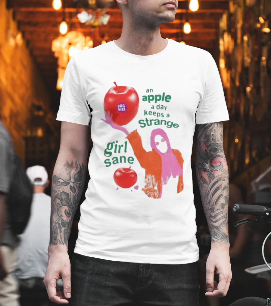 An Apple A Day Keeps A Strange Girl Sane Bug Girl T-Shirt