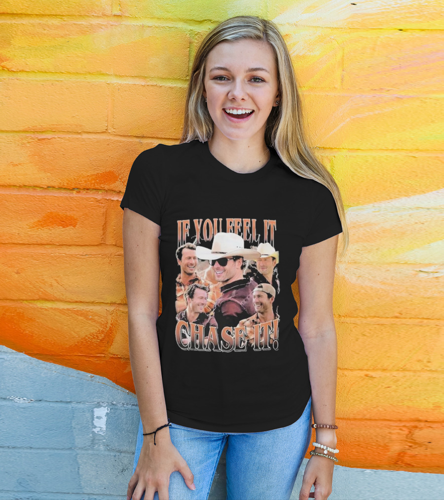 If You Feel It Chase It Twisters Cowboy Hat Group T-Shirt