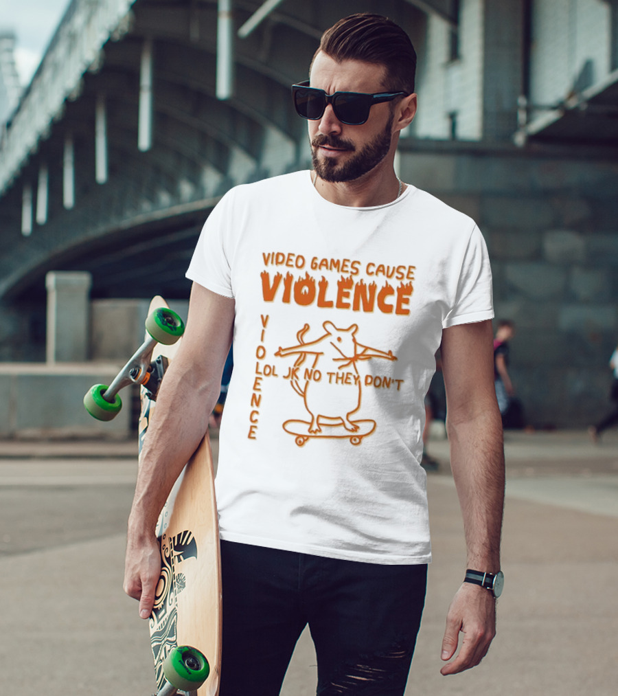 Video Games Cause Violence Violence Lol Jk No They Don’t Skateboarding Rat T-Shirt