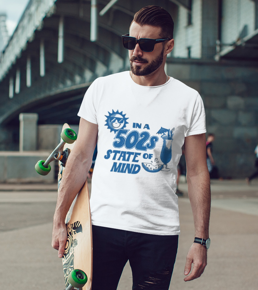 In A 502s State Of Mind Sun And Cocktail T-Shirt