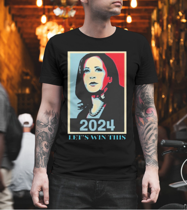 Kamala Harris 2024 Let’s Win This Hope T-Shirt Kamala Harris 2024 Let’s Win This Hope T-Shirt