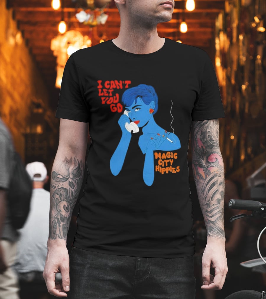 I Can’t Let You Go Magic City Hippies Blue Woman Smoking T-Shirt