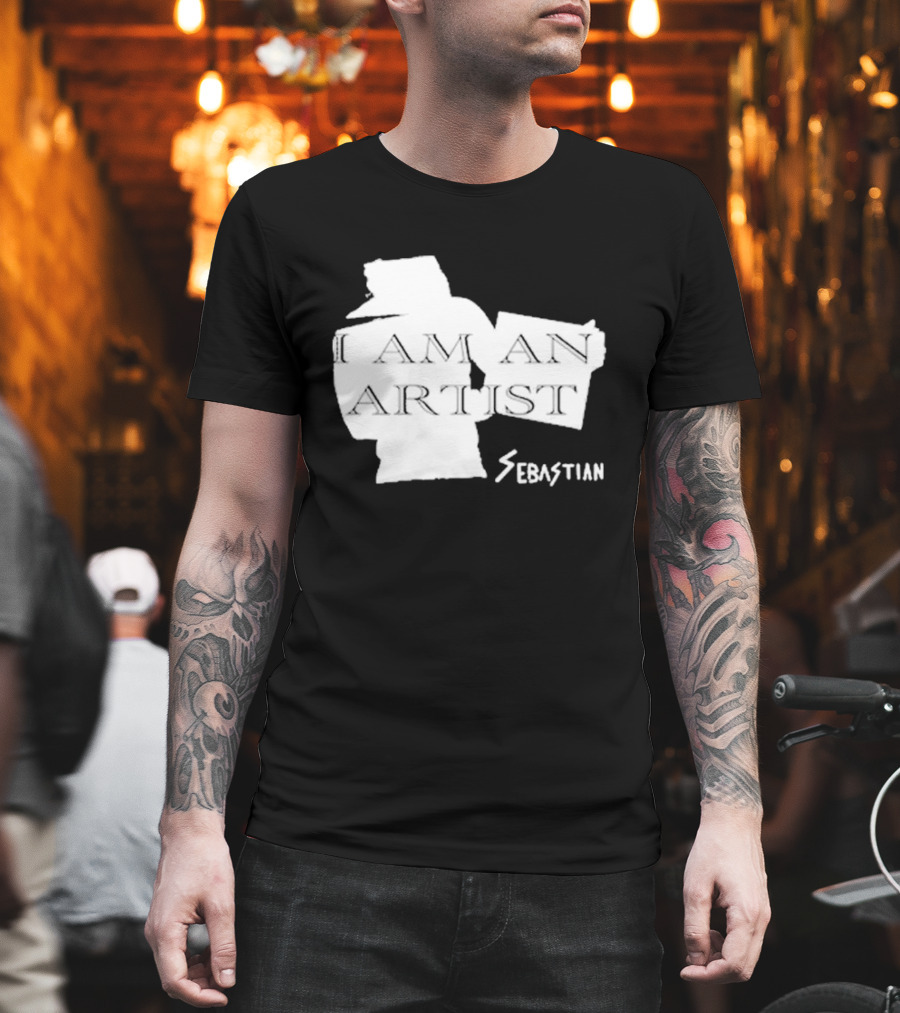 I Am an Artist Sebastian T-Shirt