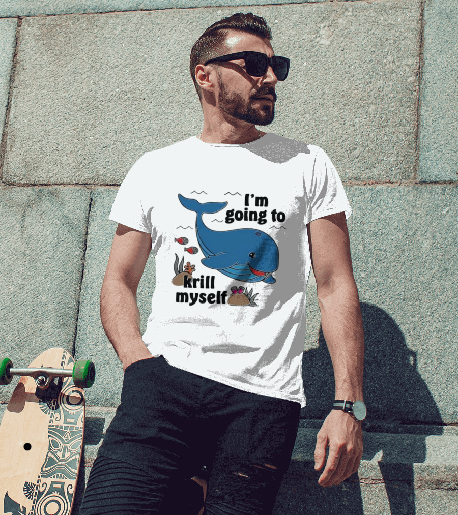 I’m Going To Krill Myself Dolphin Design With Cartoon Whale And Ocean Elements T-Shirt