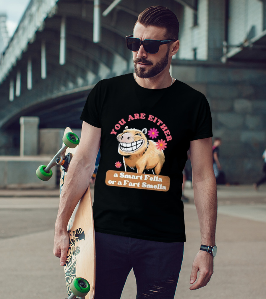 You Are Either A Smart Fella Or A Fart Smella Capybara Meme With Flowers T-Shirt