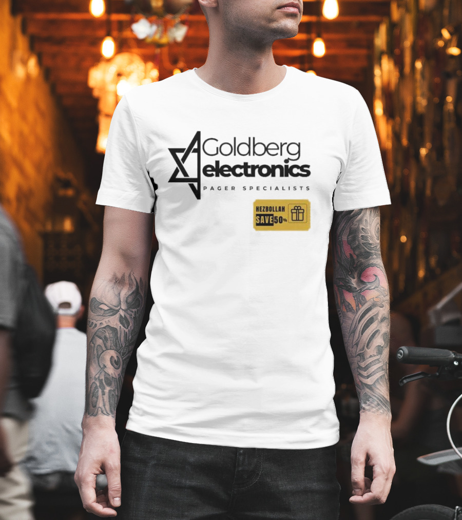 Goldberg Electronics Pager Specialists Hezbollah Save 50% T-Shirt