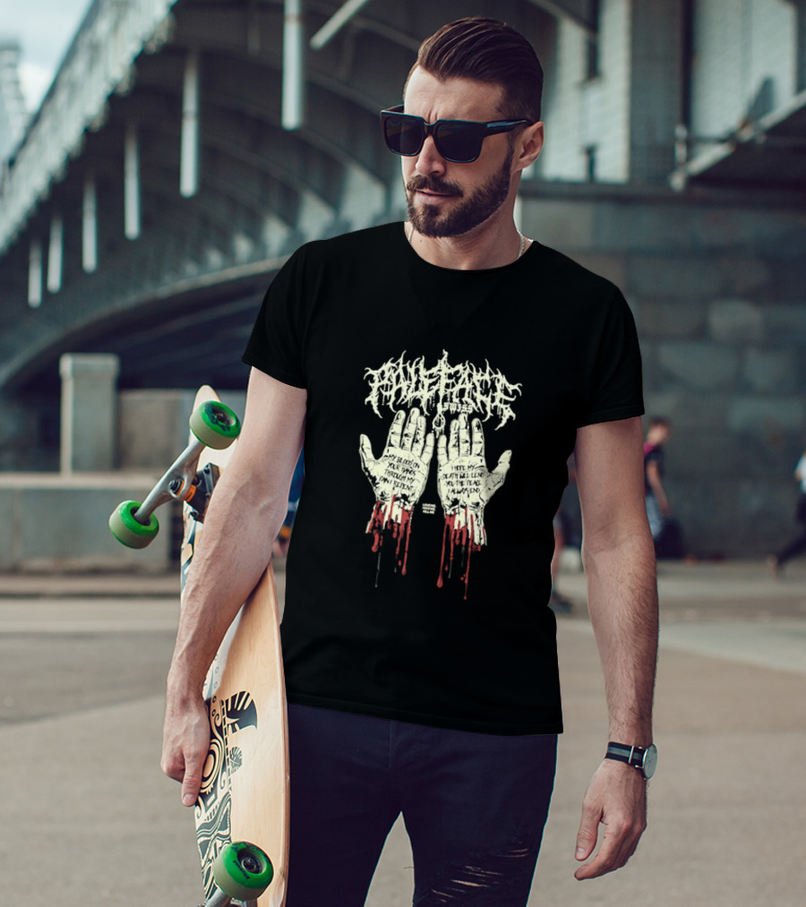 Paleface Swiss My Blood On Your Hands Thrash Through My Pain Resentment Death Will Find You T-Shirt