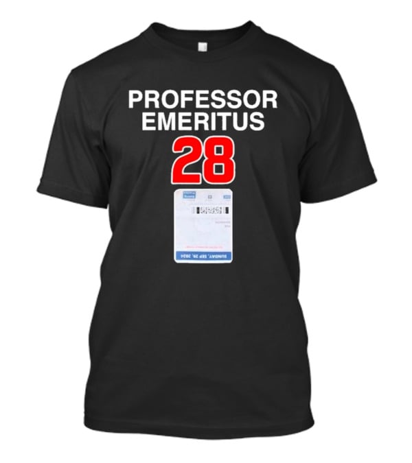 Professor Emeritus 28 Sunday Sep 28 2008 T-Shirt