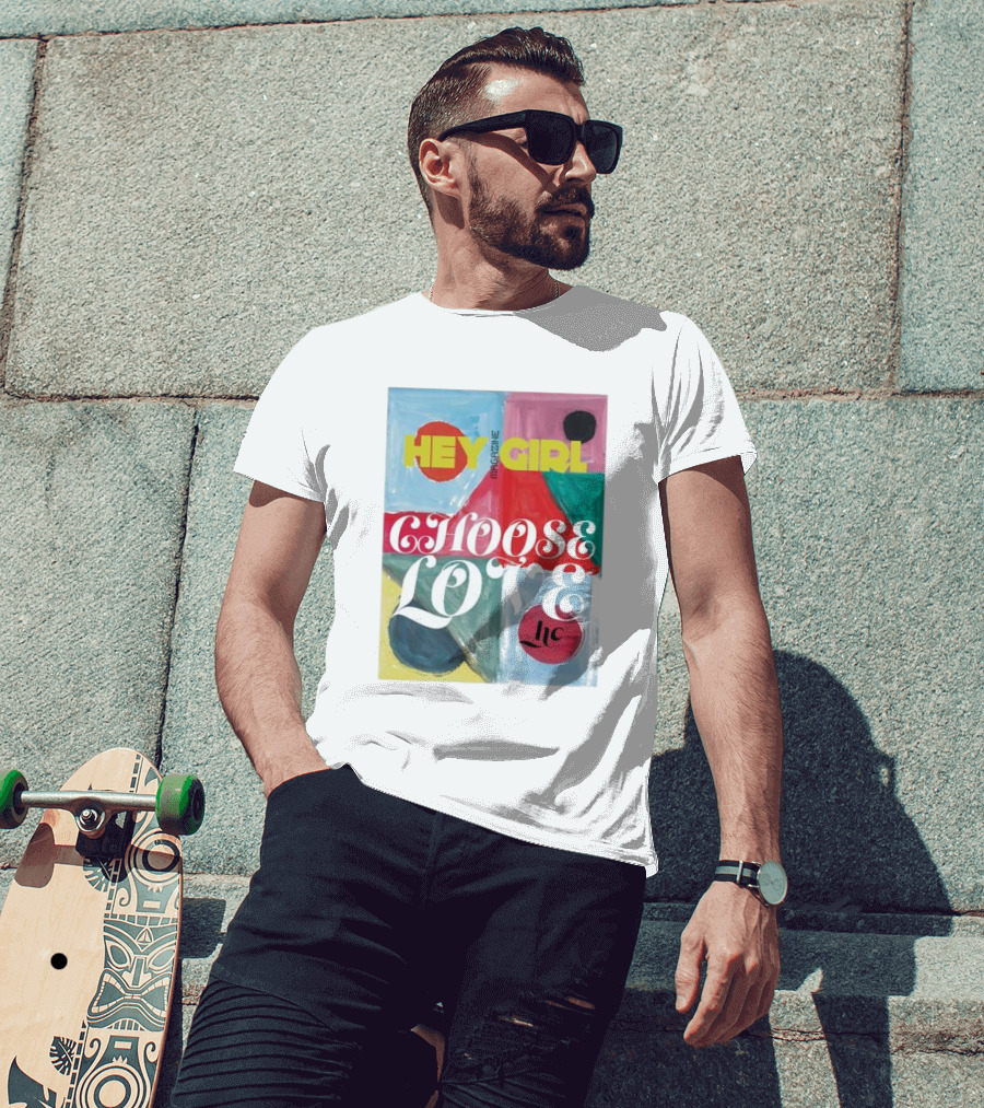 Hey Girl Magazine Choose Love Helena Christensen Collab T-Shirt
